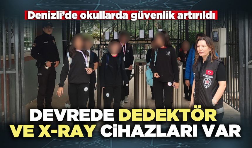 Devrede dedektör ve x-ray cihazları var