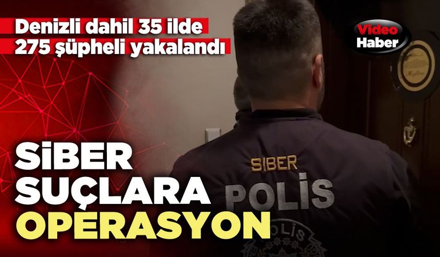 Siber suçlara operasyon