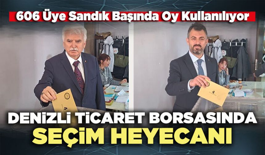Denizli Ticaret Borsasında seçim heyecanı