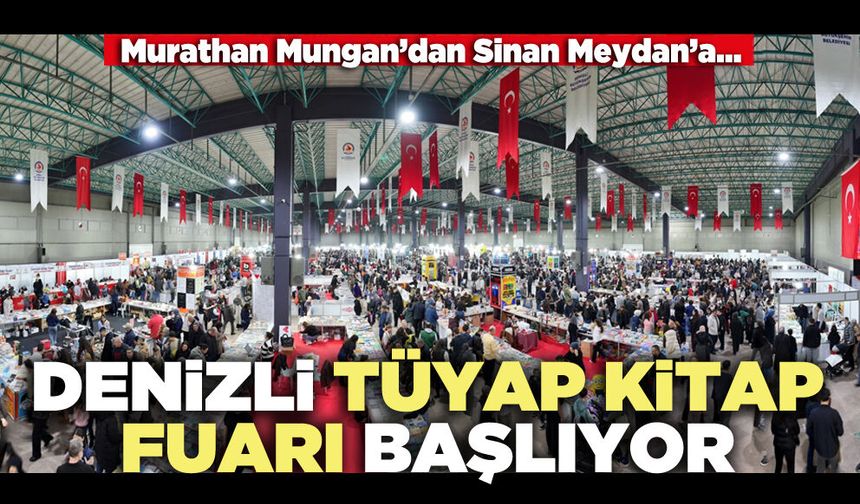 Denizli Tüyap Kitap Fuarı başlıyor