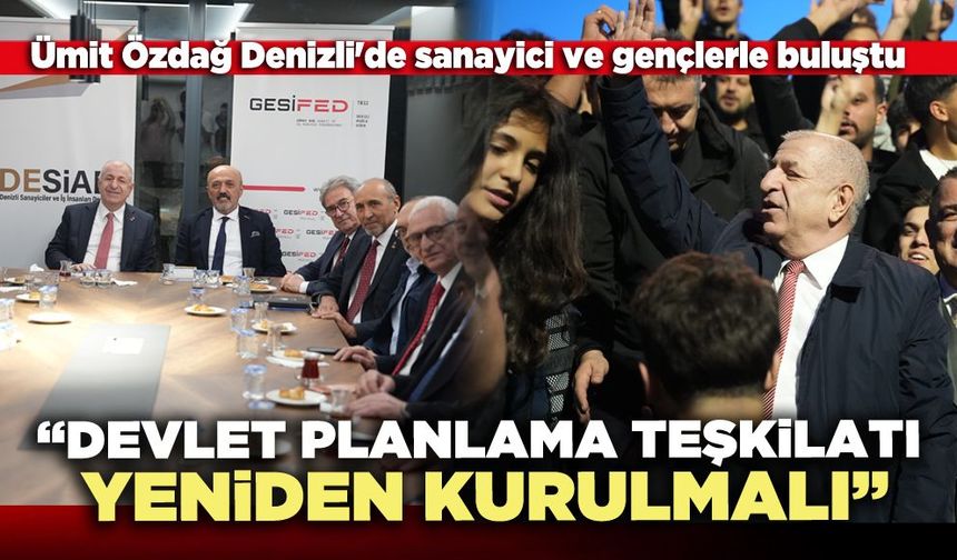 Ümit Özdağ: “Devlet Planlama Teşkilatı yeniden kurulmalı”