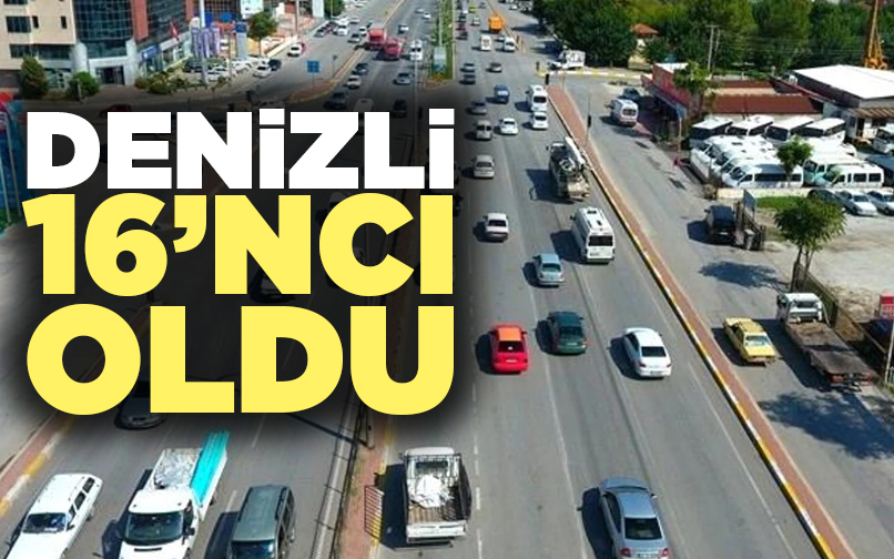 Denizli 16'ncı Oldu Denizli Aktüel, Son Dakika Denizli Haberleri