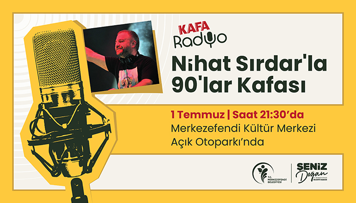 Merkezefendi̇’ye Ünlü Radyocu Ni̇hat Sirdar Geli̇yor