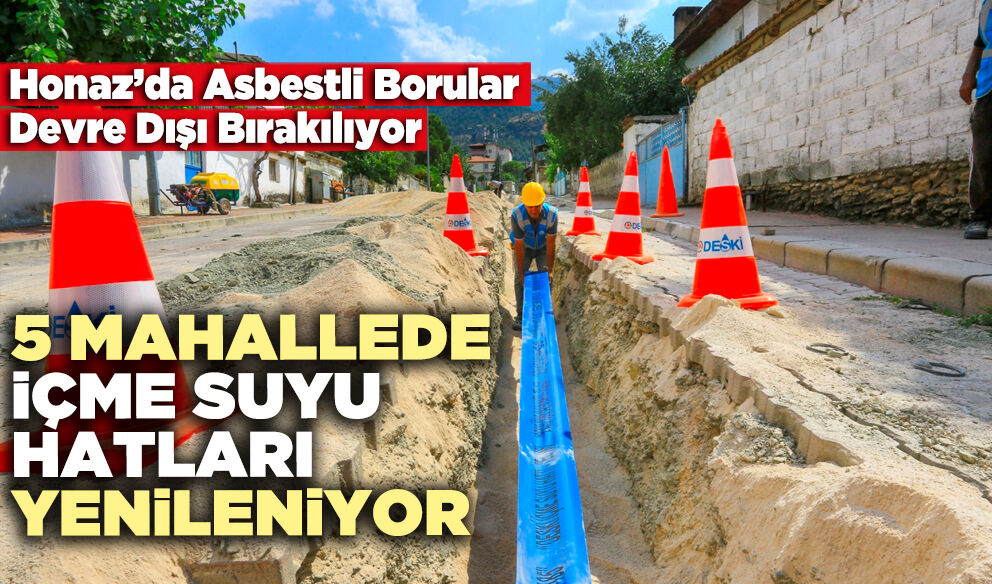 5 Mahallede İçme Suyu Hatları Yenileniyor